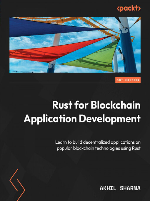 Title details for Rust for Blockchain Application Development by Akhil Sharma - Available